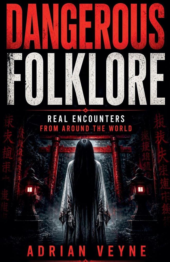 Dangerous Folklore