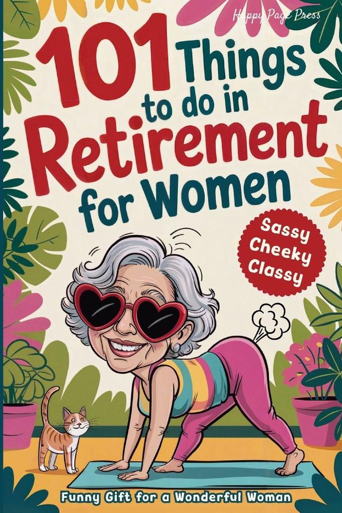 101 Things to Do in Retirement for Women
