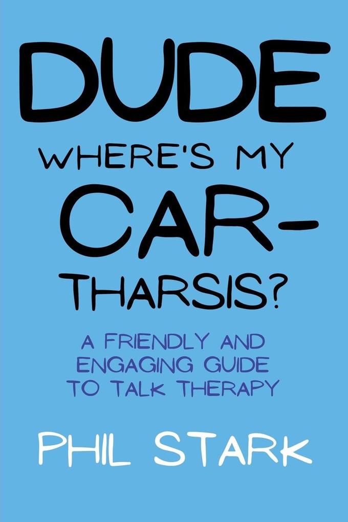 Dude Where's My Car-tharsis?
