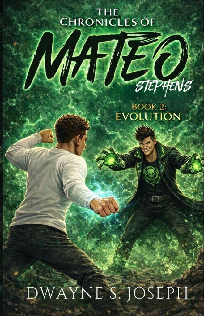 The Chronicles Of Mateo Stephens - Book 2