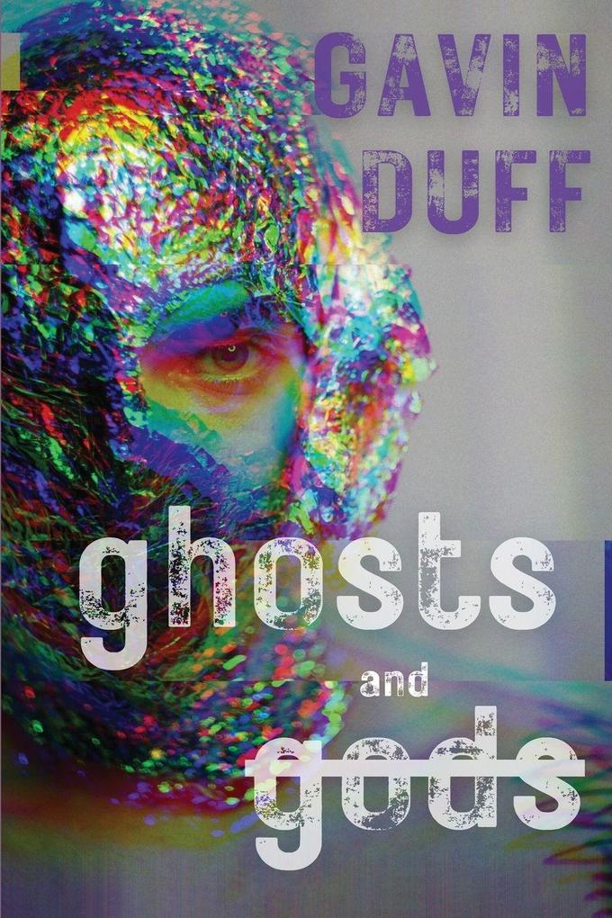 Ghosts and Gods