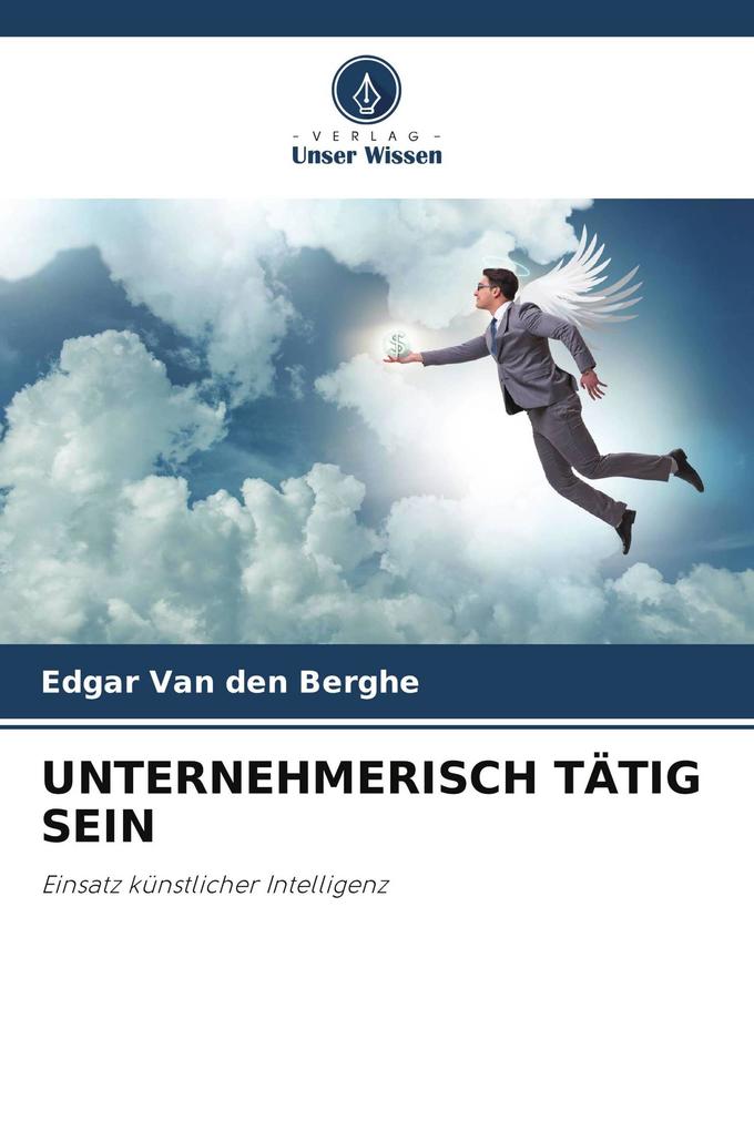 UNTERNEHMERISCH TÄTIG SEIN