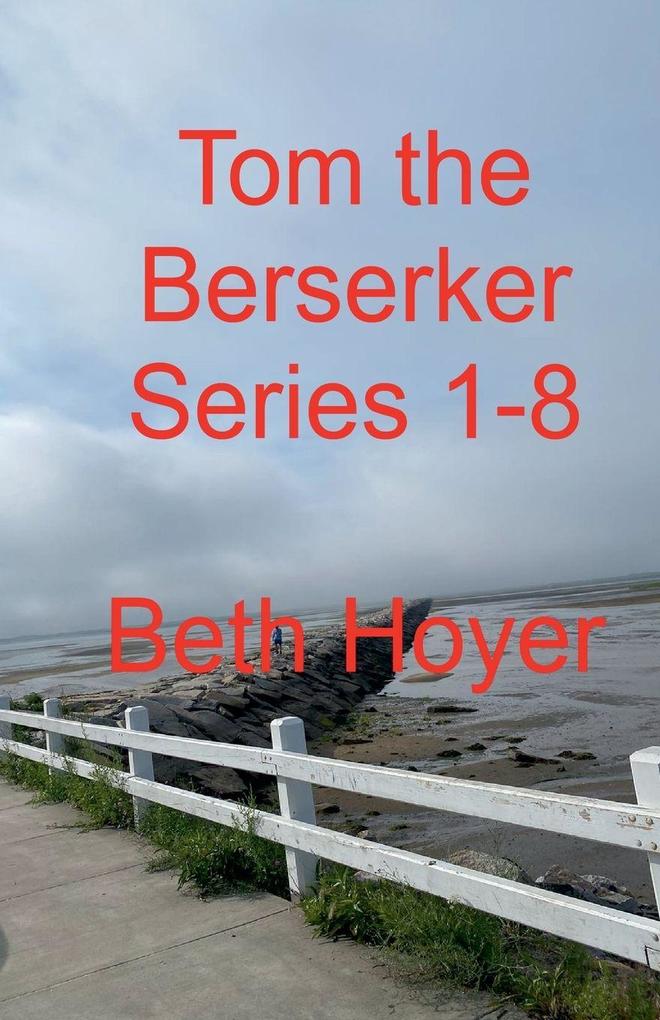 Tom the Berserker Series 1-8