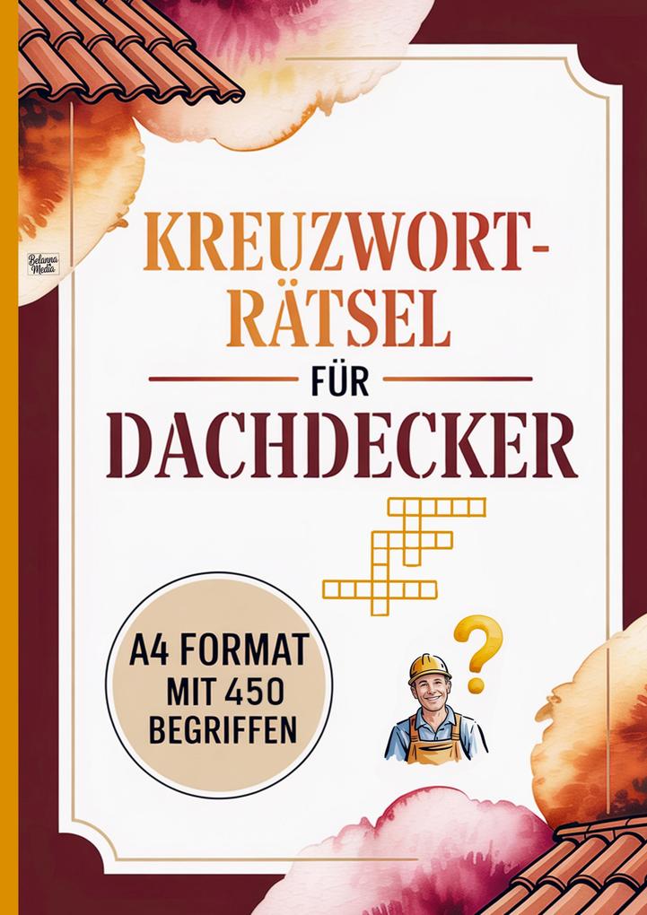 Kreuzworträtsel für Dachdecker