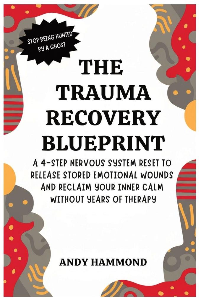 The Trauma Recovery Blueprint