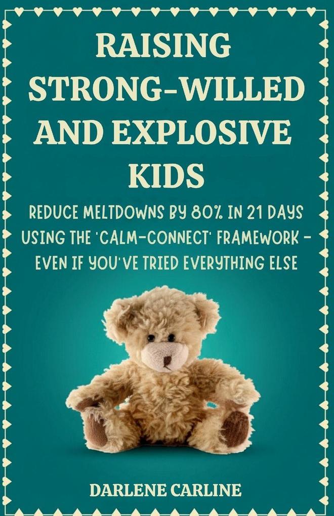 Raising Strong-Willed and Explosive Kids