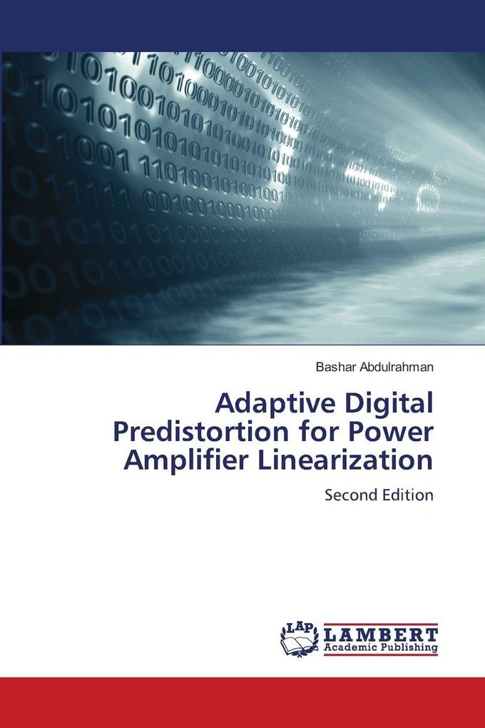 Adaptive Digital Predistortion for Power Amplifier Linearization