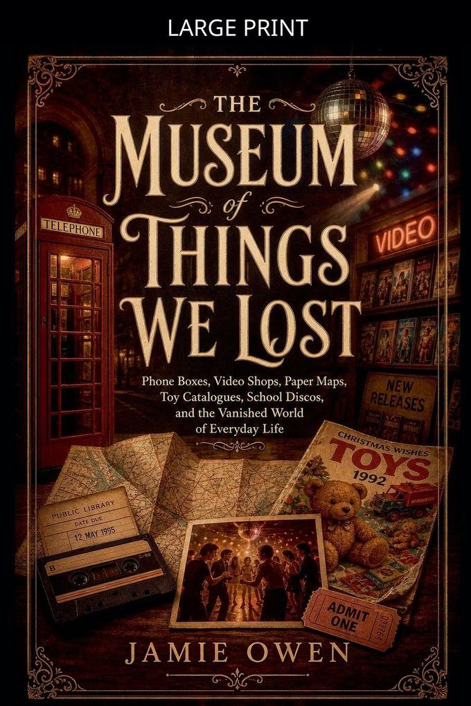 The Museum of Things We Lost