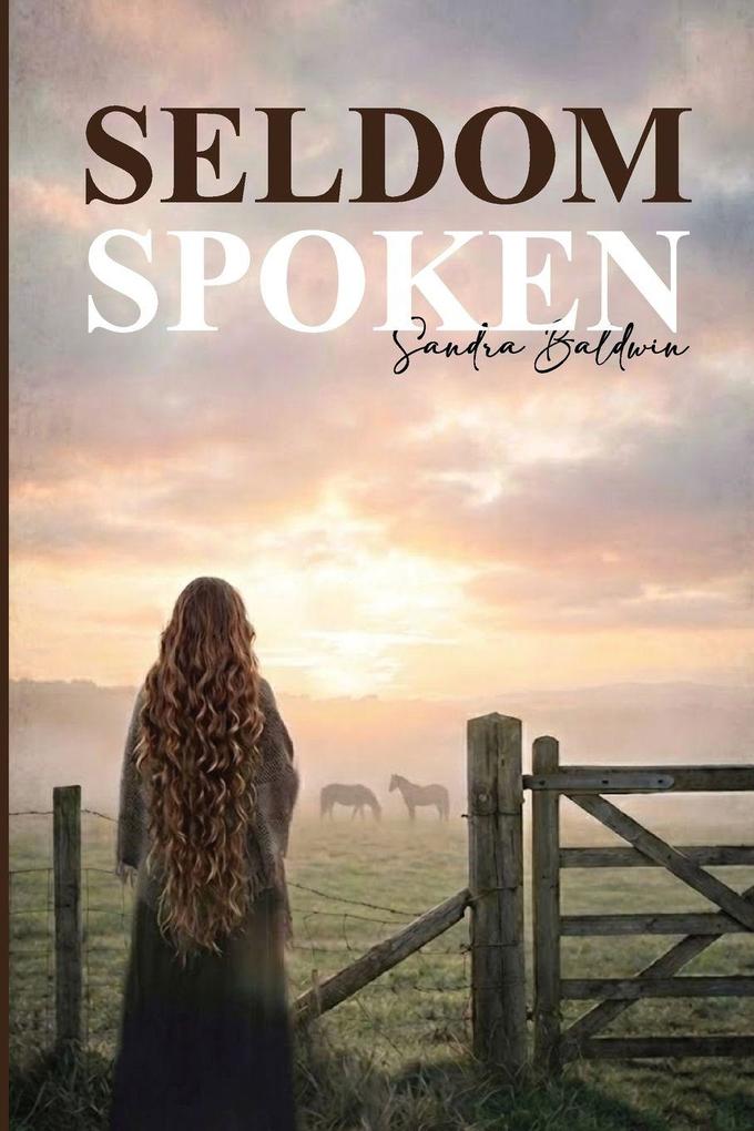 Seldom Spoken