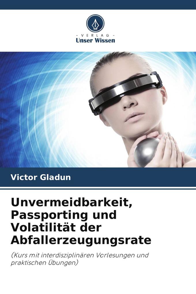 Unvermeidbarkeit Passporting und Volatilität der Abfallerzeugungsrate