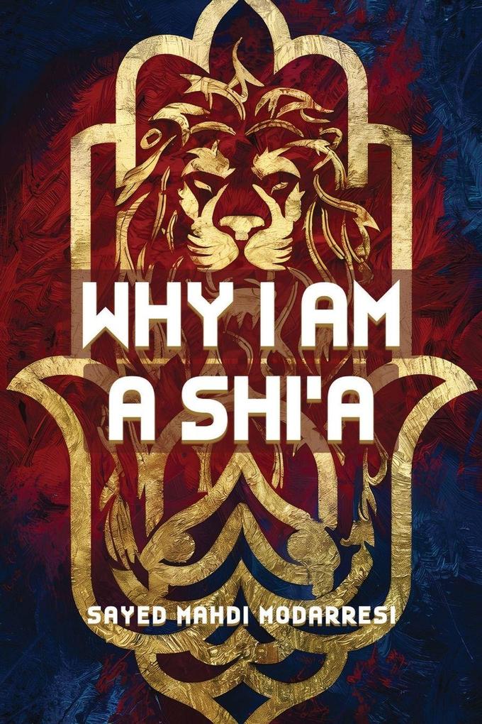 Why I Am A Shia