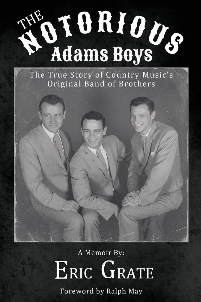 The Notorious Adams Boys