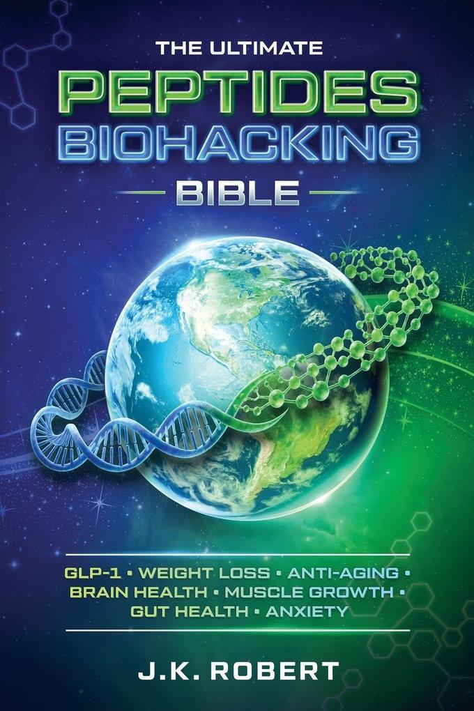 Peptides Biohacking Bible