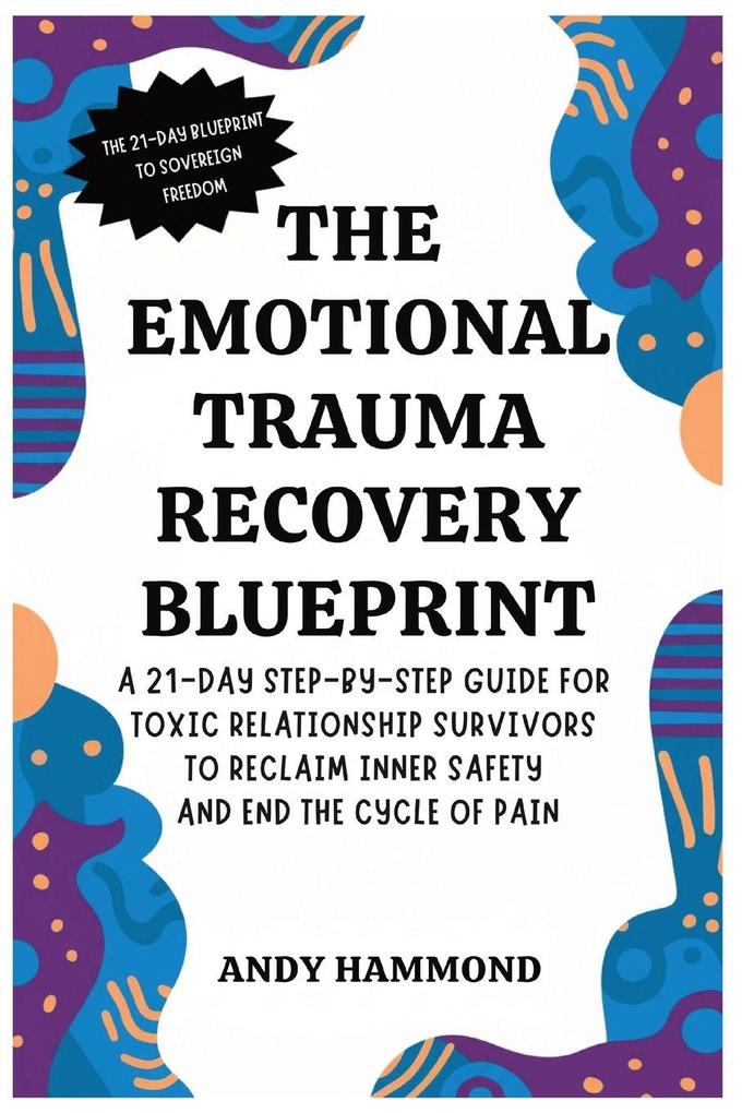 The Emotional Trauma Recovery Blueprint