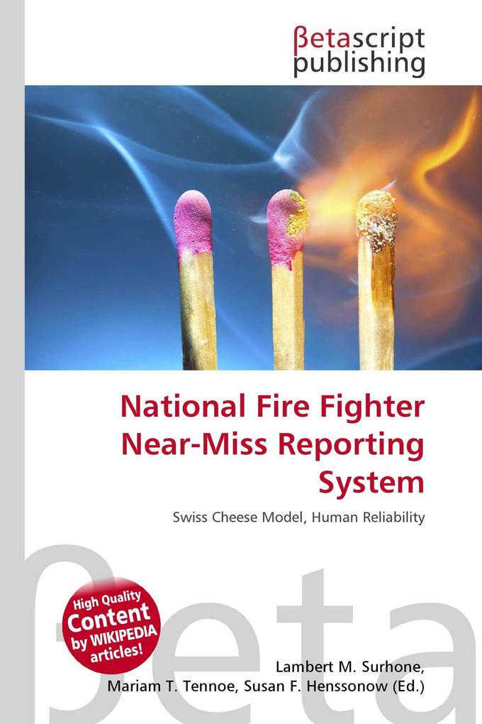 National Fire Fighter Near-Miss Reporting System