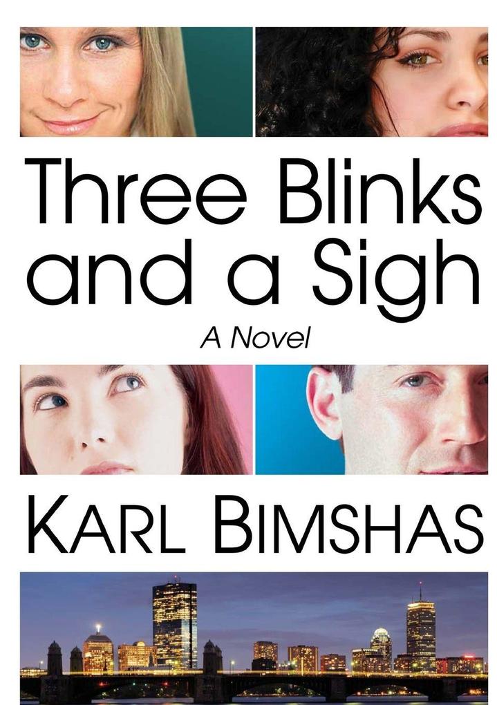 Three Blinks and a Sigh A Novel