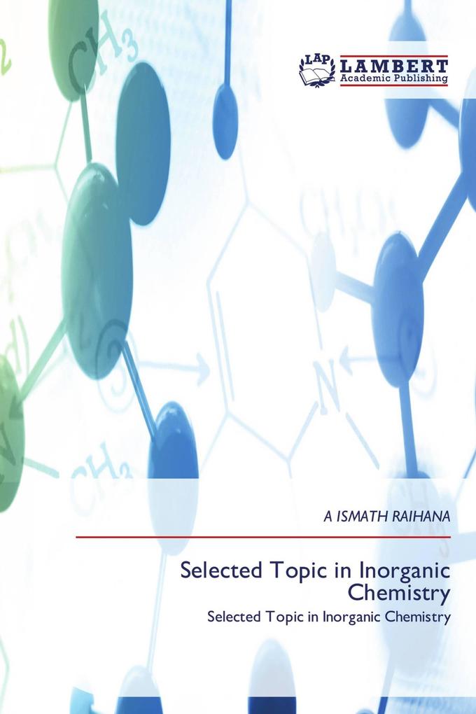 Selected Topic in Inorganic Chemistry