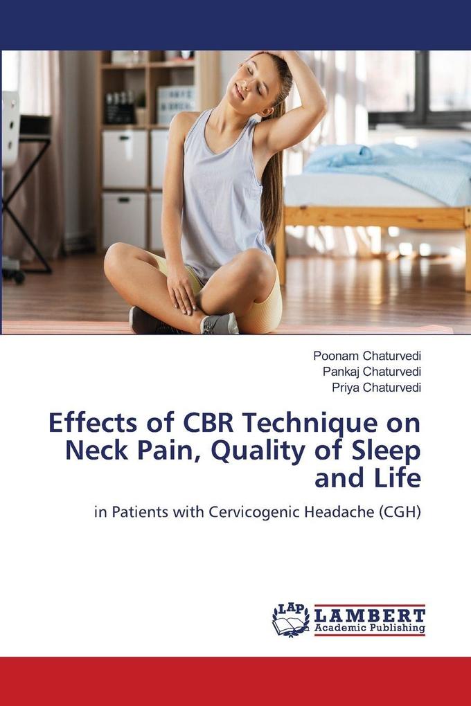 Effects of CBR Technique on Neck Pain Quality of Sleep and Life