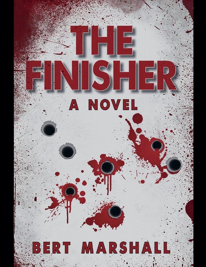The Finisher A Novel