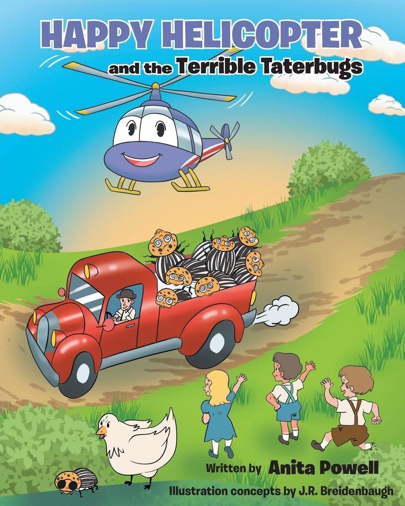 Happy Helicopter and the Terrible Taterbugs