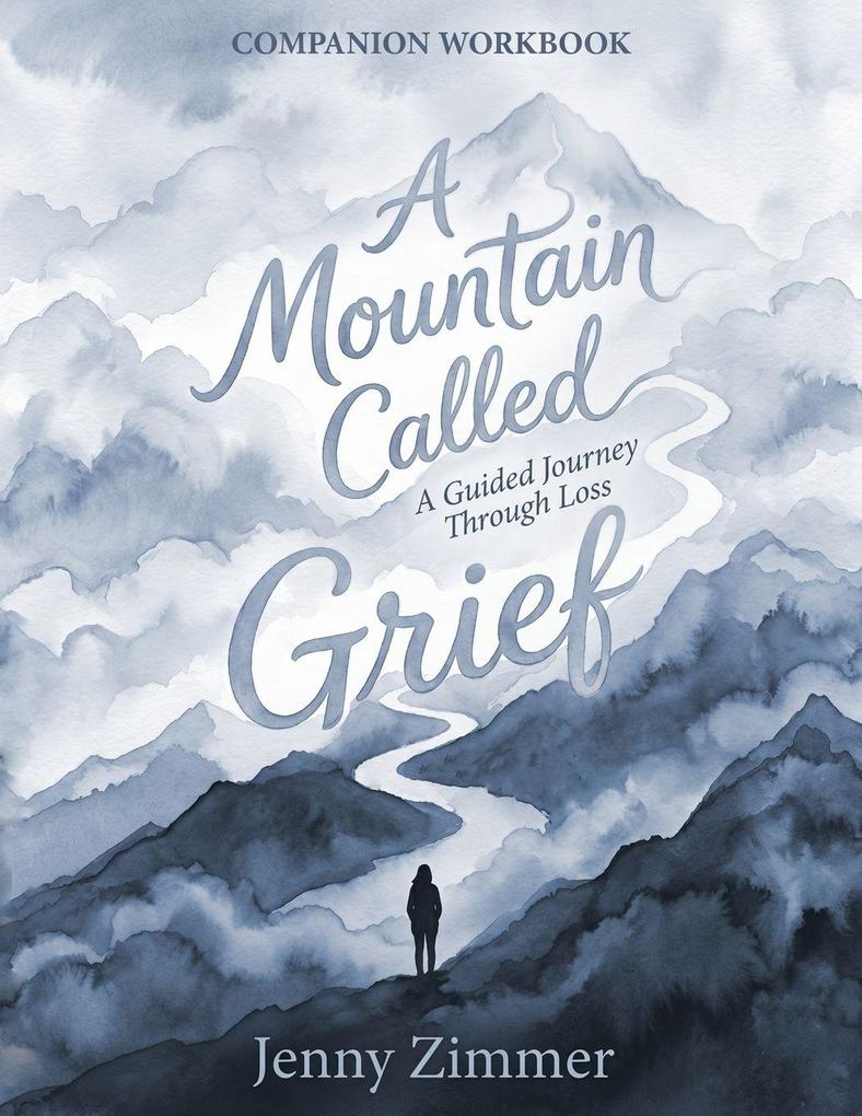 A Mountain Called Grief