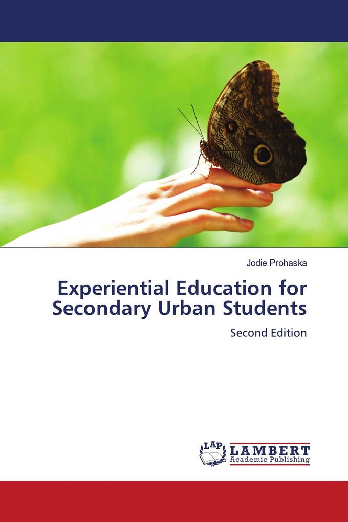 Experiential Education for Secondary Urban Students