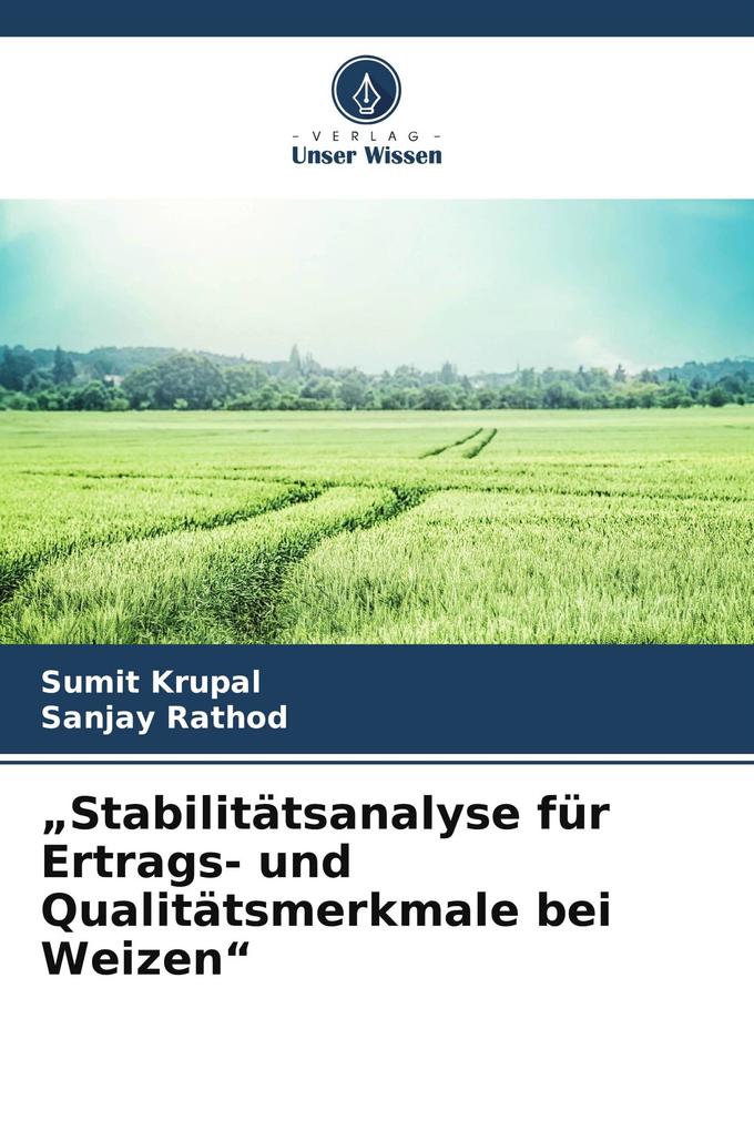 'Stabilitätsanalyse für Ertrags- und Qualitätsmerkmale bei Weizen'