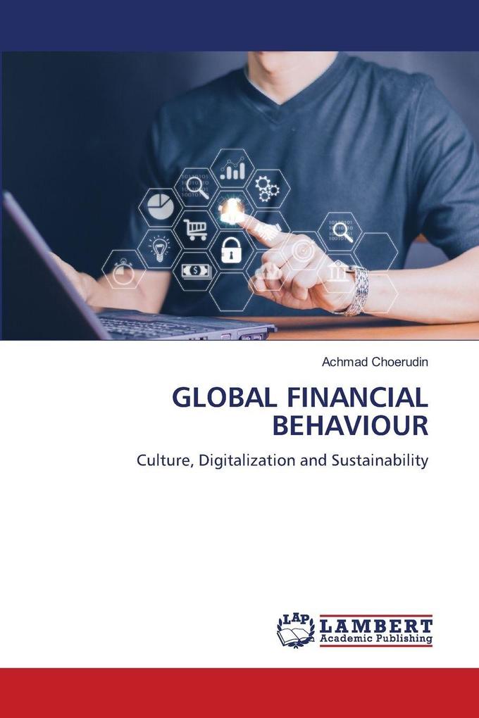 GLOBAL FINANCIAL BEHAVIOUR