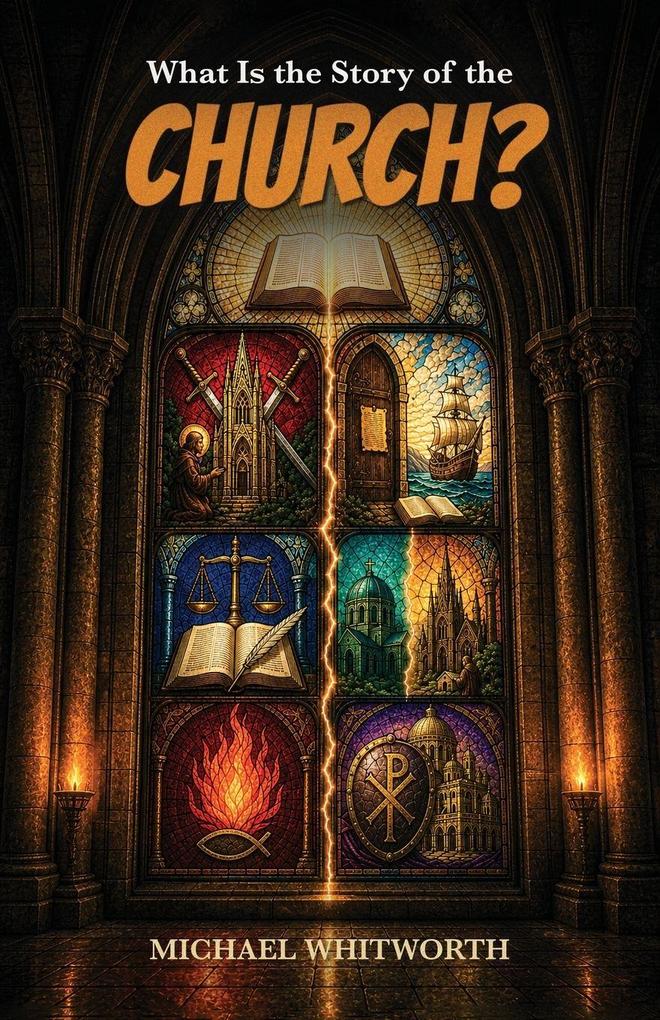 What Is the Story of the Church?