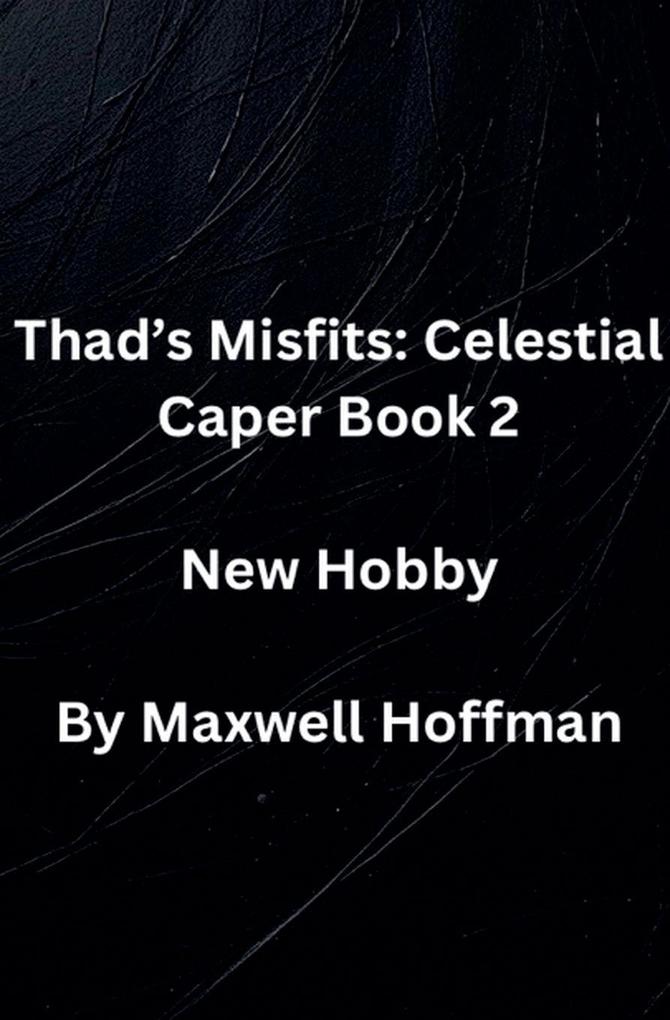 Thad's Misfits