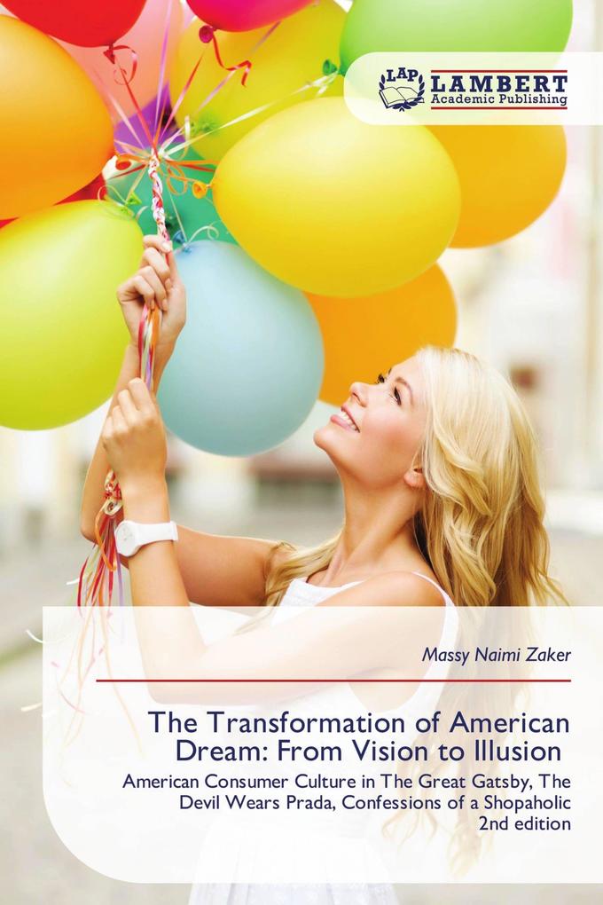 The Transformation of American Dream: From Vision to Illusion