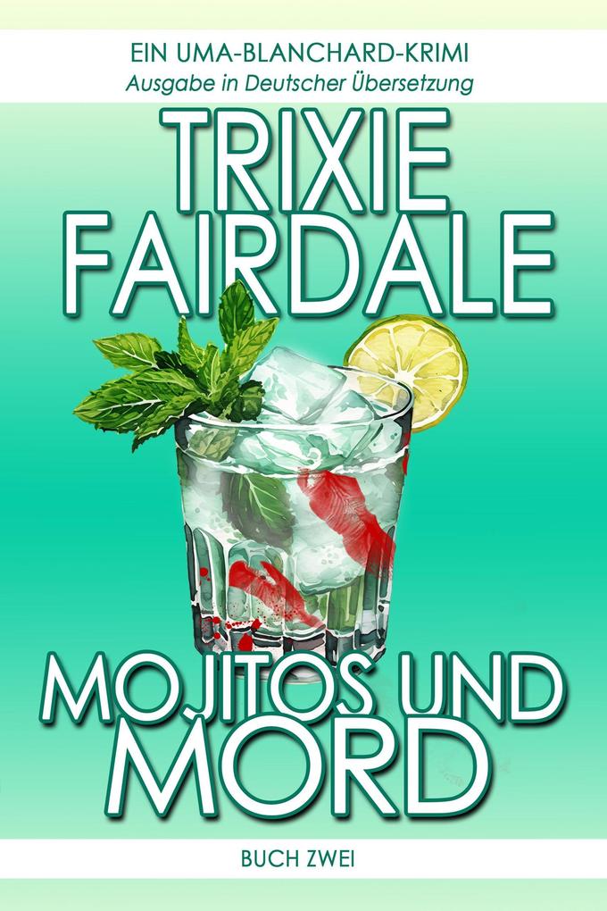 Mojitos und Mord