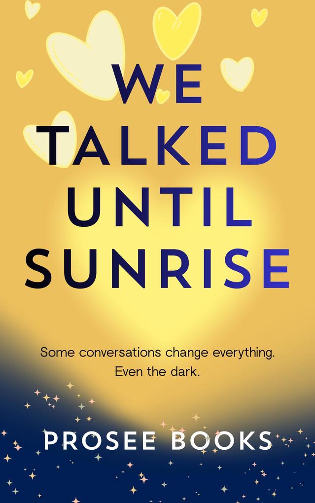 We Talked Until Sunrise