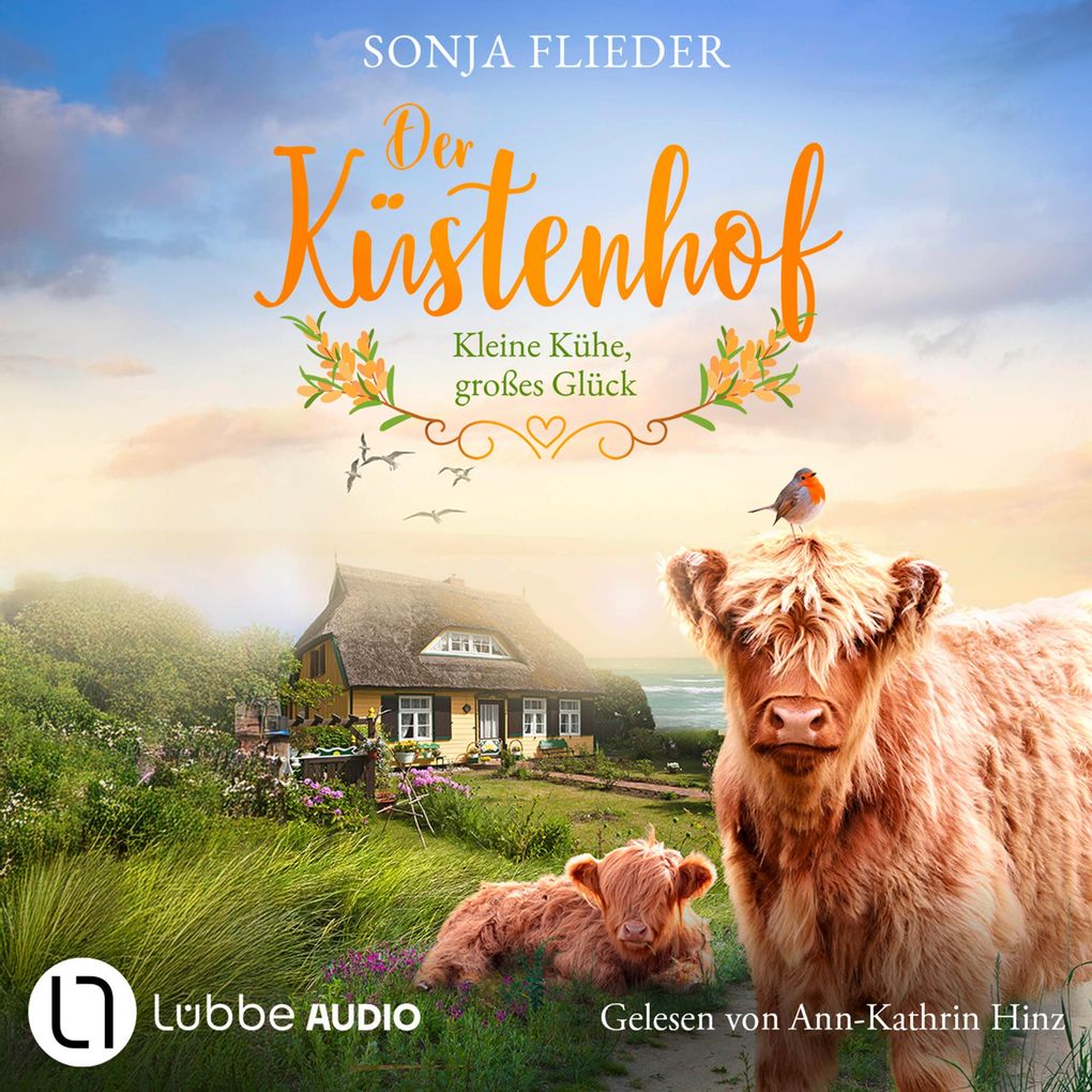 Kleine Kühe großes Glück - Der Küstenhof - Die Schwestern vom Küstenhof Band 1