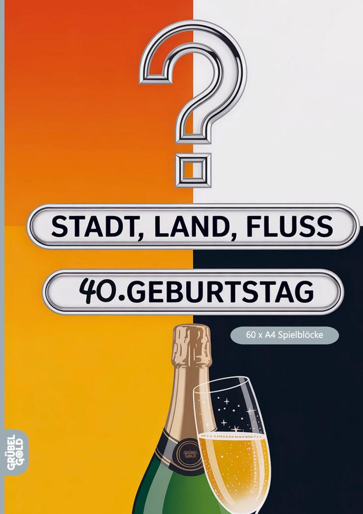 Stadt Land Fluss 40.Geburtstag
