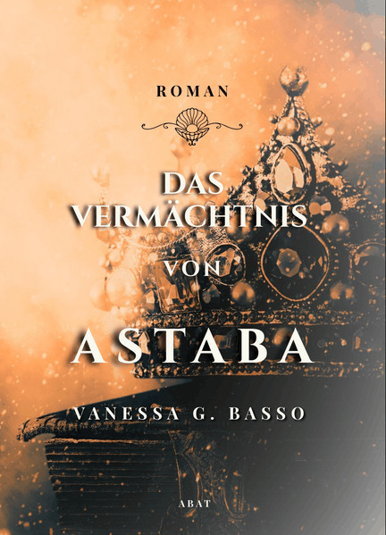 Das Vermächtnis von Astaba