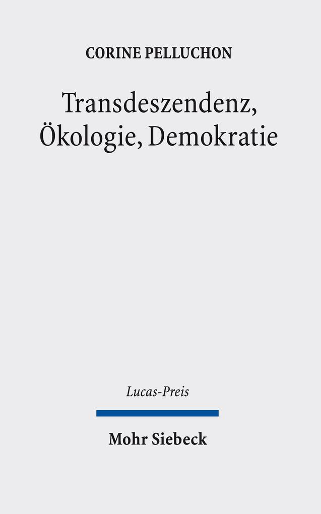 Transdeszendenz Ökologie Demokratie