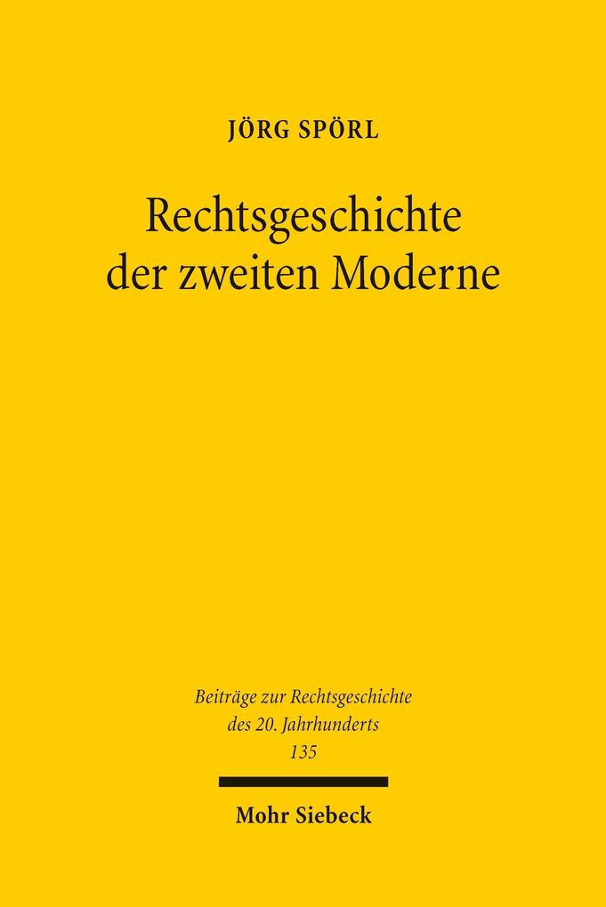 Rechtsgeschichte der zweiten Moderne