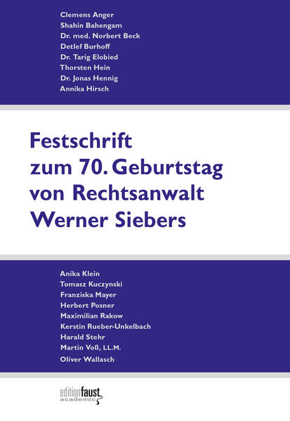 Festschrift zum 70. Geburtstag von Rechtsanwalt Werner Siebers