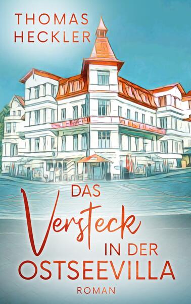 Das Versteck in der Ostseevilla