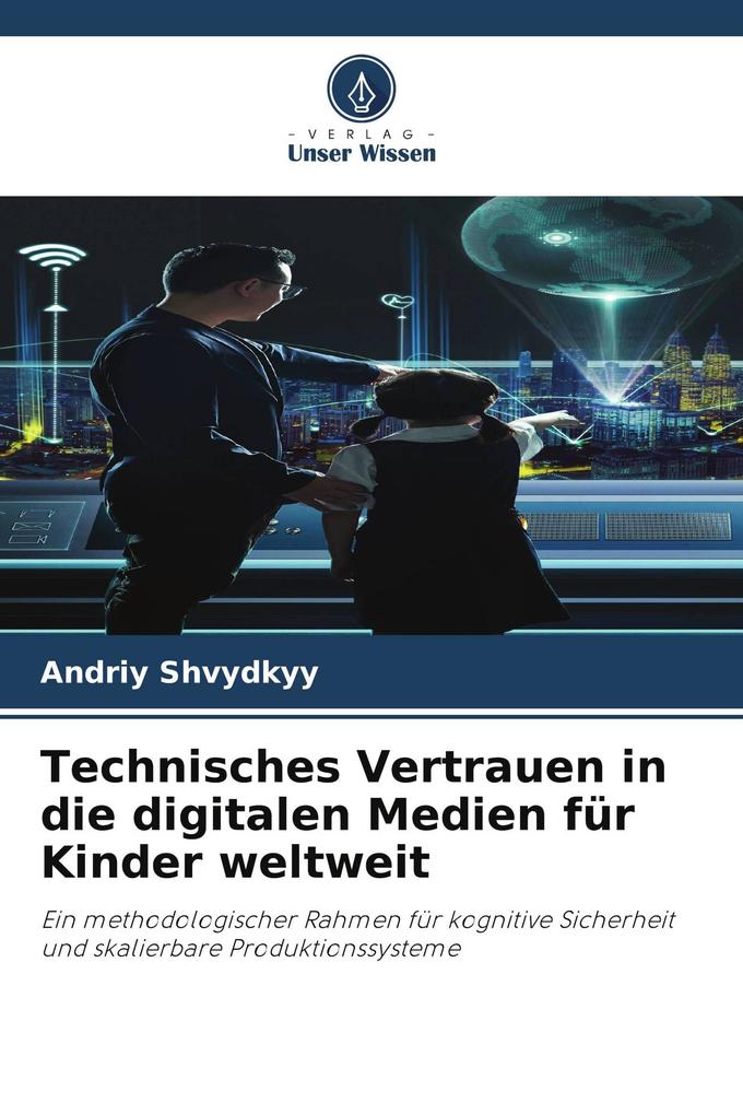 Technisches Vertrauen in die digitalen Medien für Kinder weltweit
