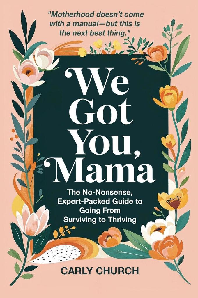 We Got You Mama