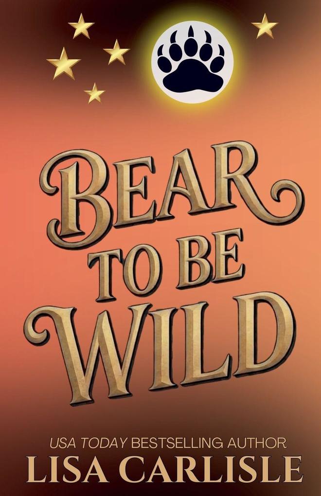 Bear to be Wild