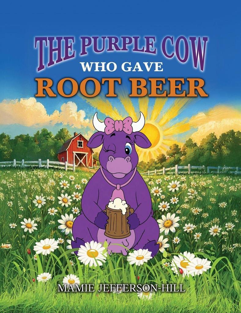 The Purple Cow Who Gave Root Beer