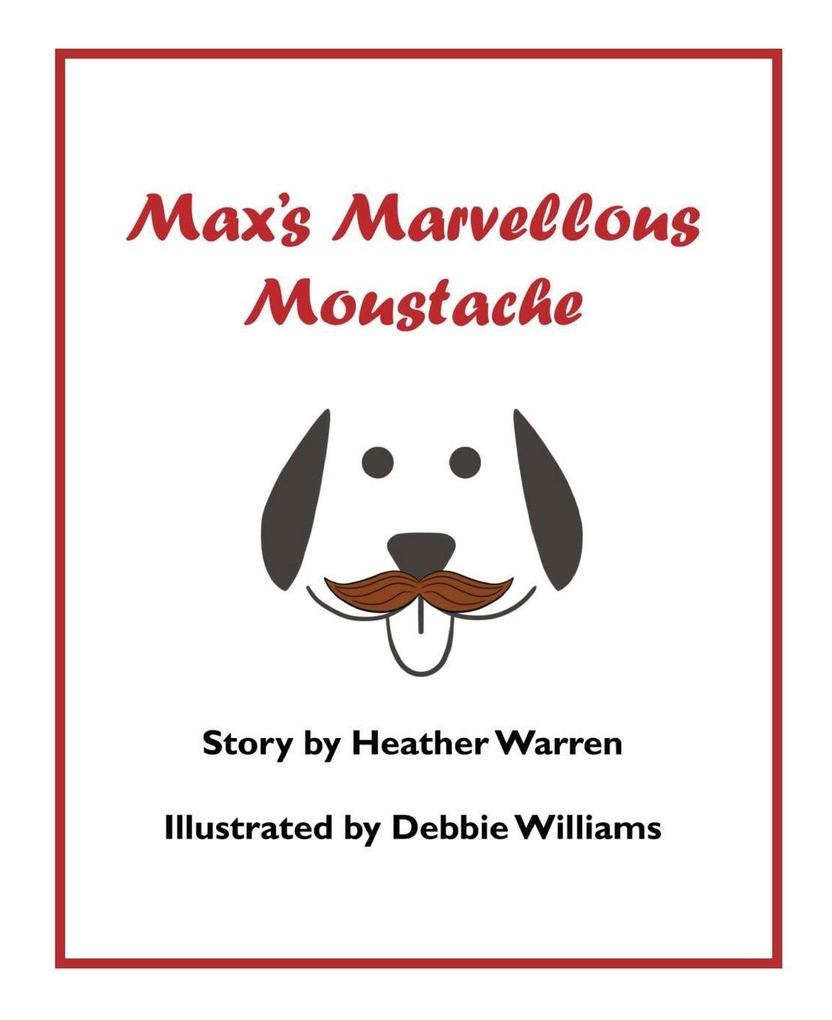 Max's Marvellous Moustache