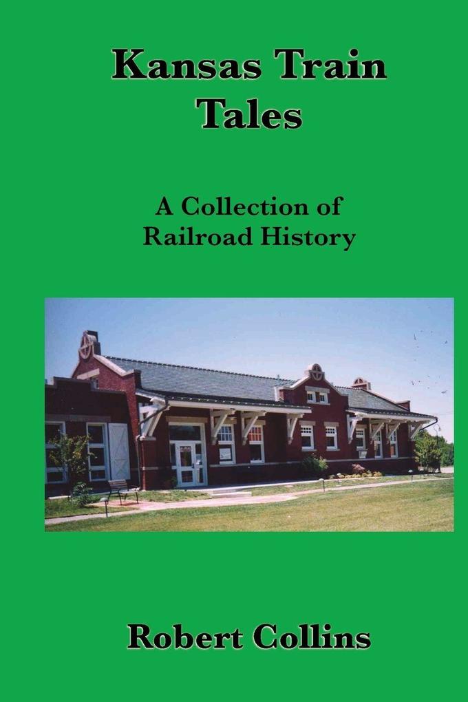 Kansas Train Tales