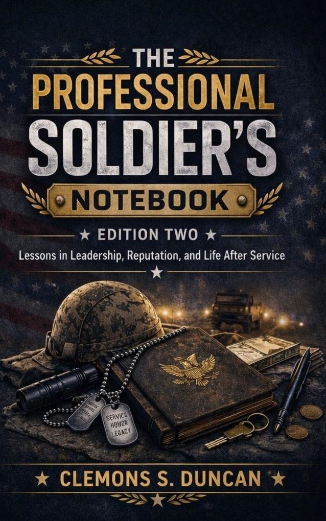 The Professional Soldier's Notebook