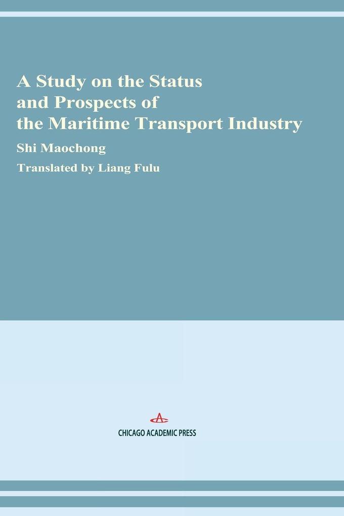 A Study on the Status and Prospects of the Maritime Transport Industry