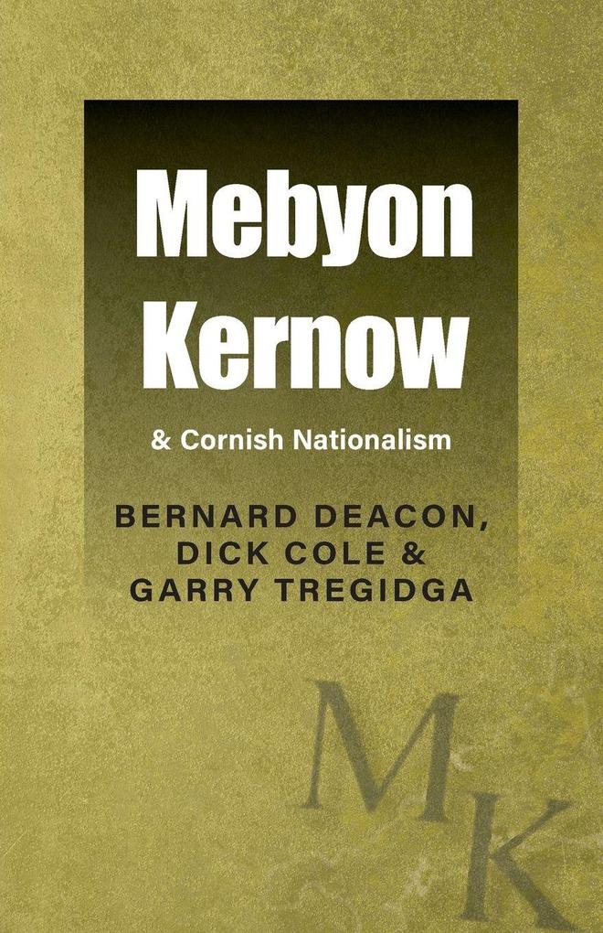 Mebyon Kernow & Cornish Nationalism