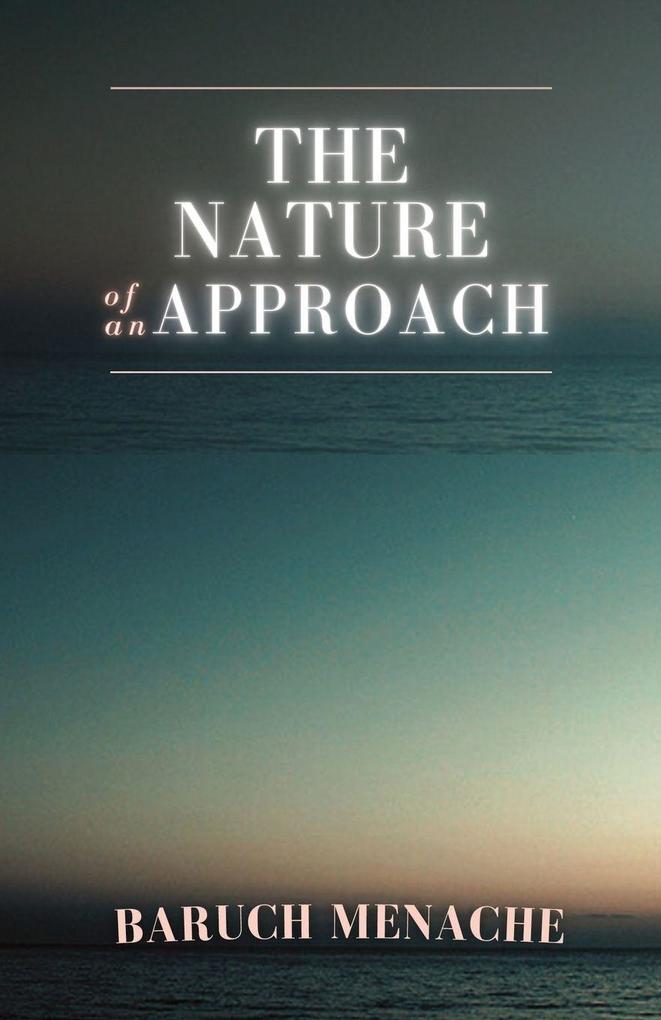 The Nature of Approach